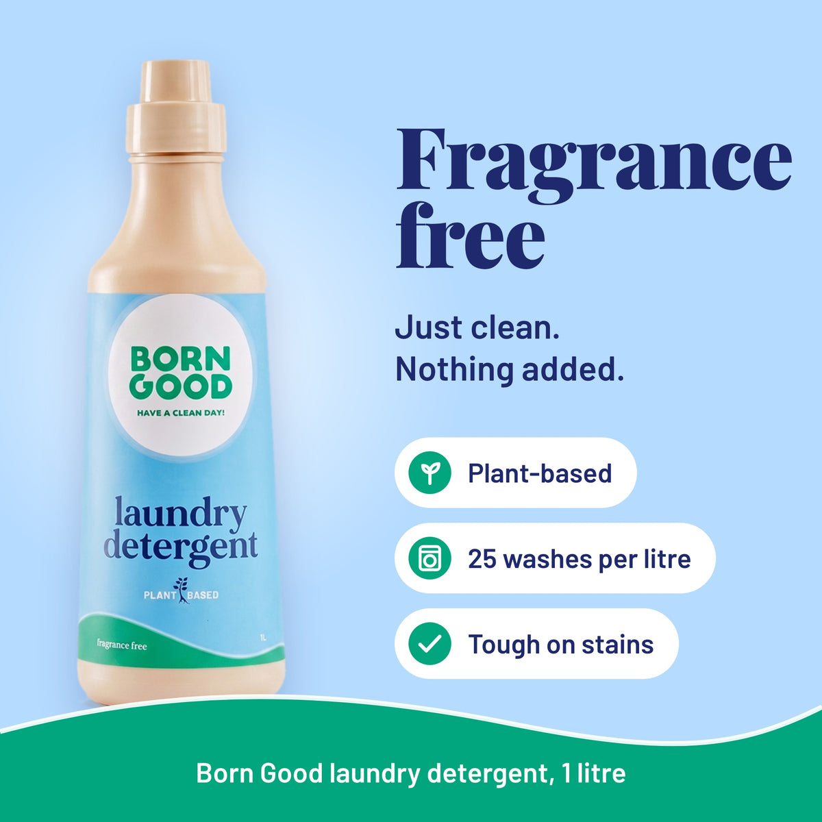 Born Good Fragrance Free Laundry Detergent